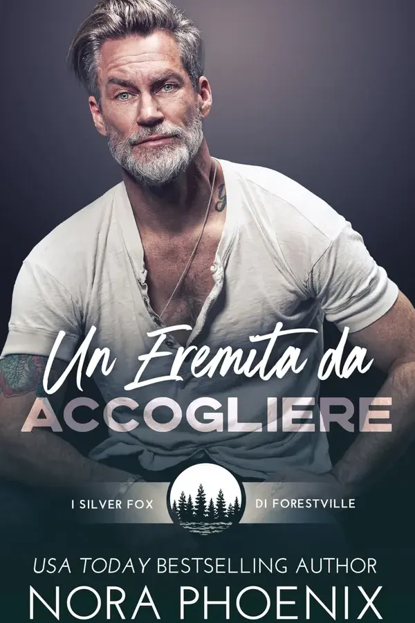 Copertina dell'ebook Un Eremita da Accogliere (I silver fox di Forestville Vol. 7) di Nora Phoenix