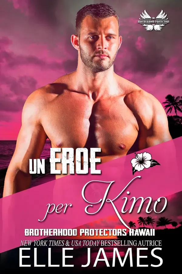 Copertina dell'ebook UN EROE PER KIMO (BROTHERHOOD PROTECTORS HAWAII (ITALIANO) Vol. 8) di Elle James