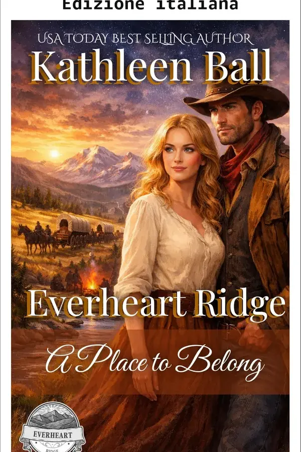 Copertina dell'ebook Un luogo dove appartenere: un dolce romanzo storico western di amore, speranza e nuovi inizi (Everheart Ridge Vol. 2) di Kathleen Ball