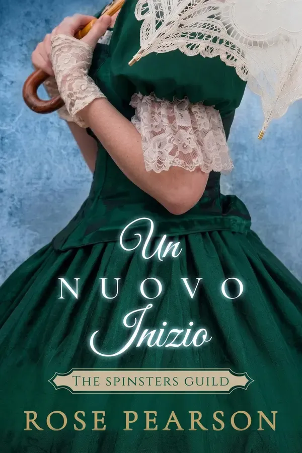 Copertina dell'ebook Un nuovo inizio (La gilda delle zitelle Vol. 1) di Rose Pearson