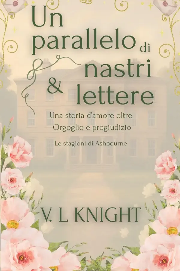 Copertina dell'ebook Un parallelo di nastri e lettere (Le stagioni di Ashbourne Vol. 1) di V.L Knight