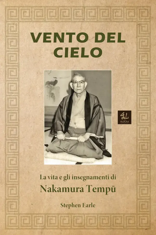 Copertina dell'ebook Vento del cielo: La vita e gli insegnamenti di Nakamura Tempū (I Classici del Budo) di Stephen Earle