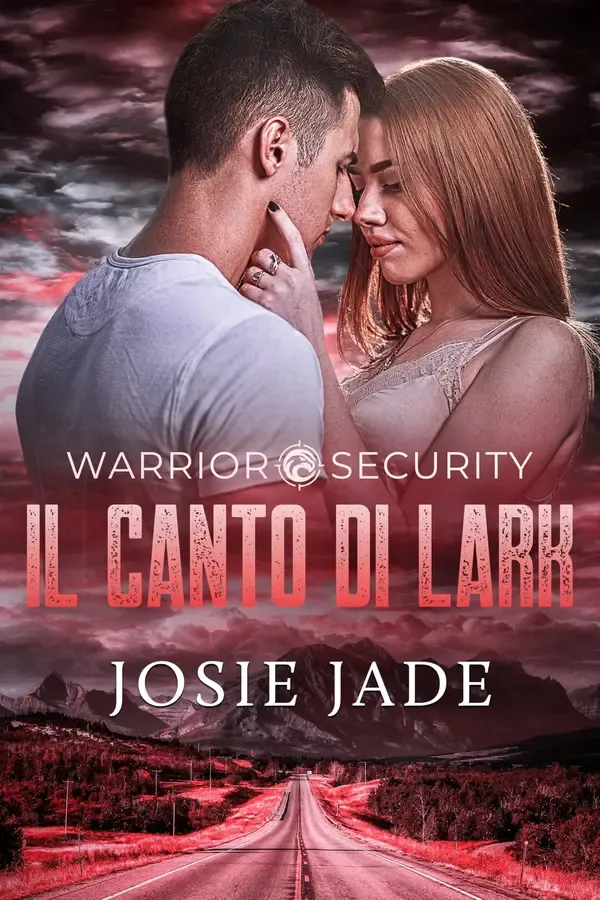 Copertina dell'ebook Warrior Security: Il Canto di Lark (Resting Warrior Ranch (Italiano) Vol. 15) di Josie Jade